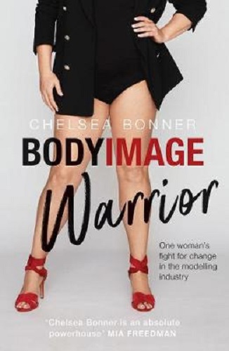 Body Image Warrior One Woman's Fight for Change in the Modelling Industry