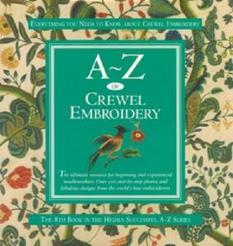 A-Z of Crewel Embroidery