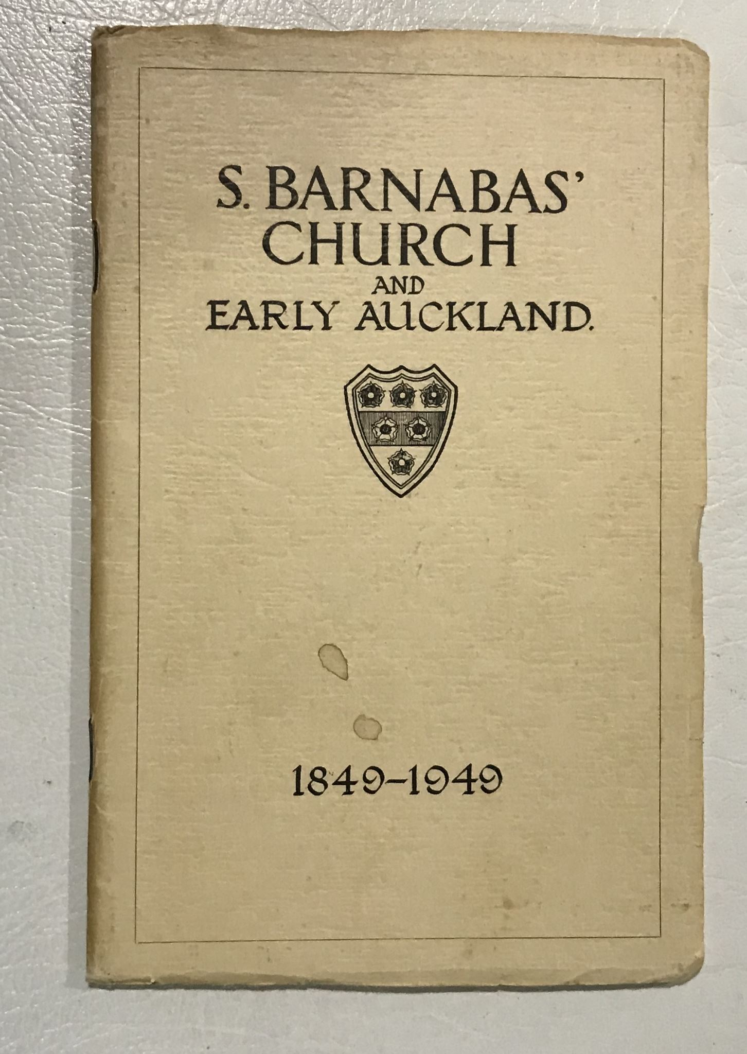 S. Barnabas' Church and Early Auckland 1849-1949