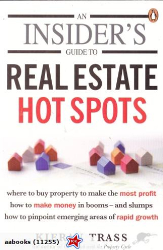 An Insider's Guide to Real Estate Hot Spots
