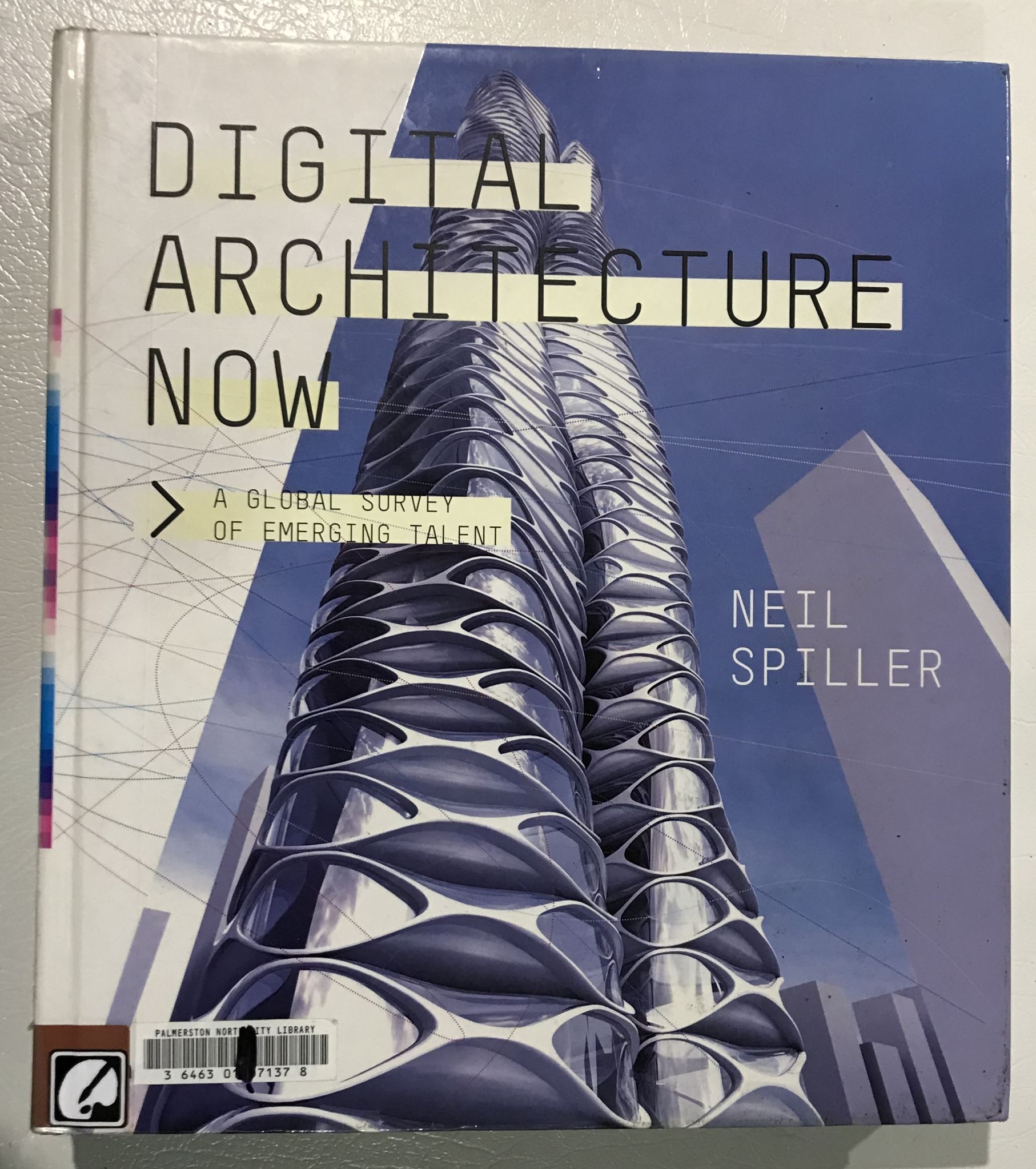 Digital Architecture Now A Global Survey of Emerging Talent
