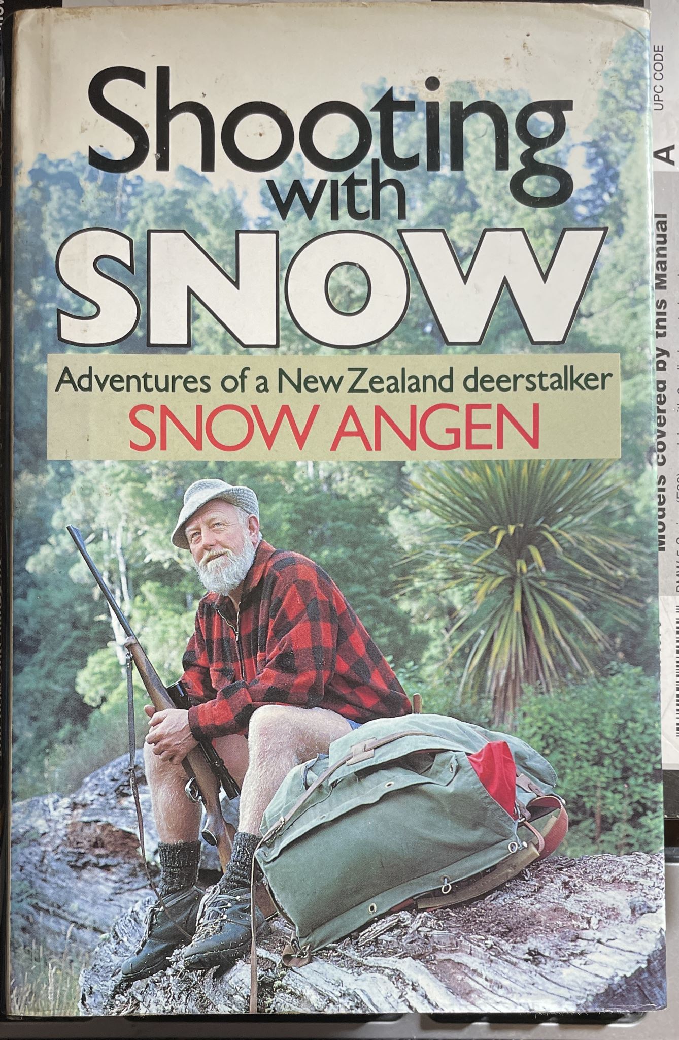 Shooting with Snow Adventures of a New Zealand Deerstalker by Snow Angen