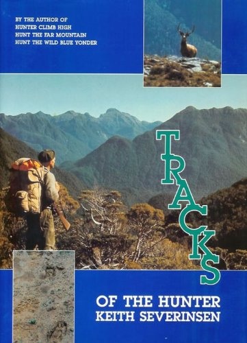 Tracks of the Hunter by Keith Severinsen