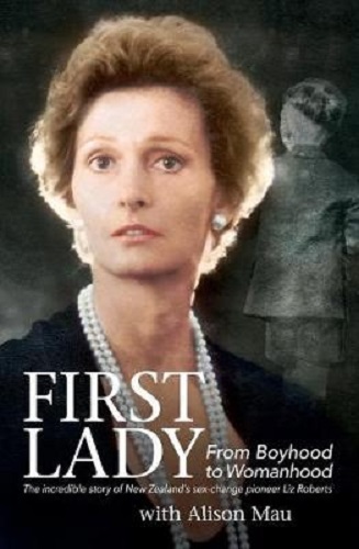 First Lady From Boyhood to Womanhood Liz Roberts by Alison Mau Signed