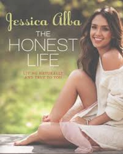 The Honest Life Living Naturally and True to You By Jessica Alba