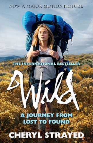 Wild A Journey From Lost to Found