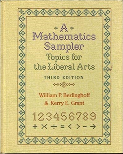 A Mathematics Sampler Topics for Liberal-Arts