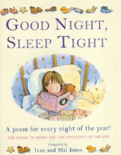 Good Night Sleep Tight A Poem for Every night of the Year!