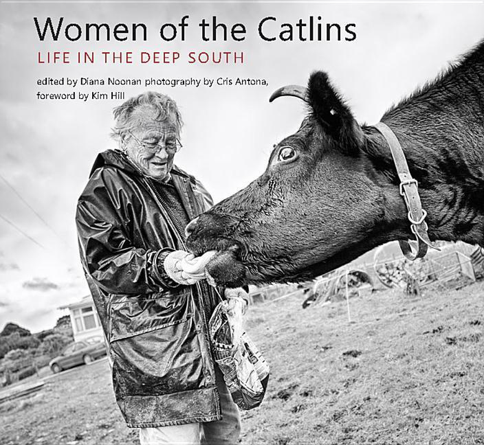 Women of the Catlins Life in the Deep South