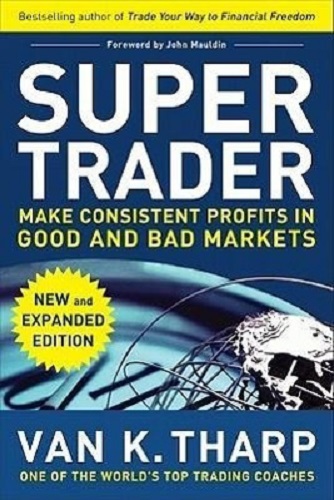 Super Trader, Expanded Edition Make Consistent Profits in Good and Bad Markets