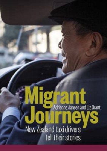 Migrant Journeys New Zealand Taxi Drivers Tell Their Stories
