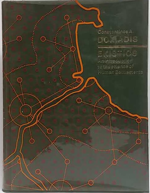 Ekistics An Introduction to the Science of Human Settlements