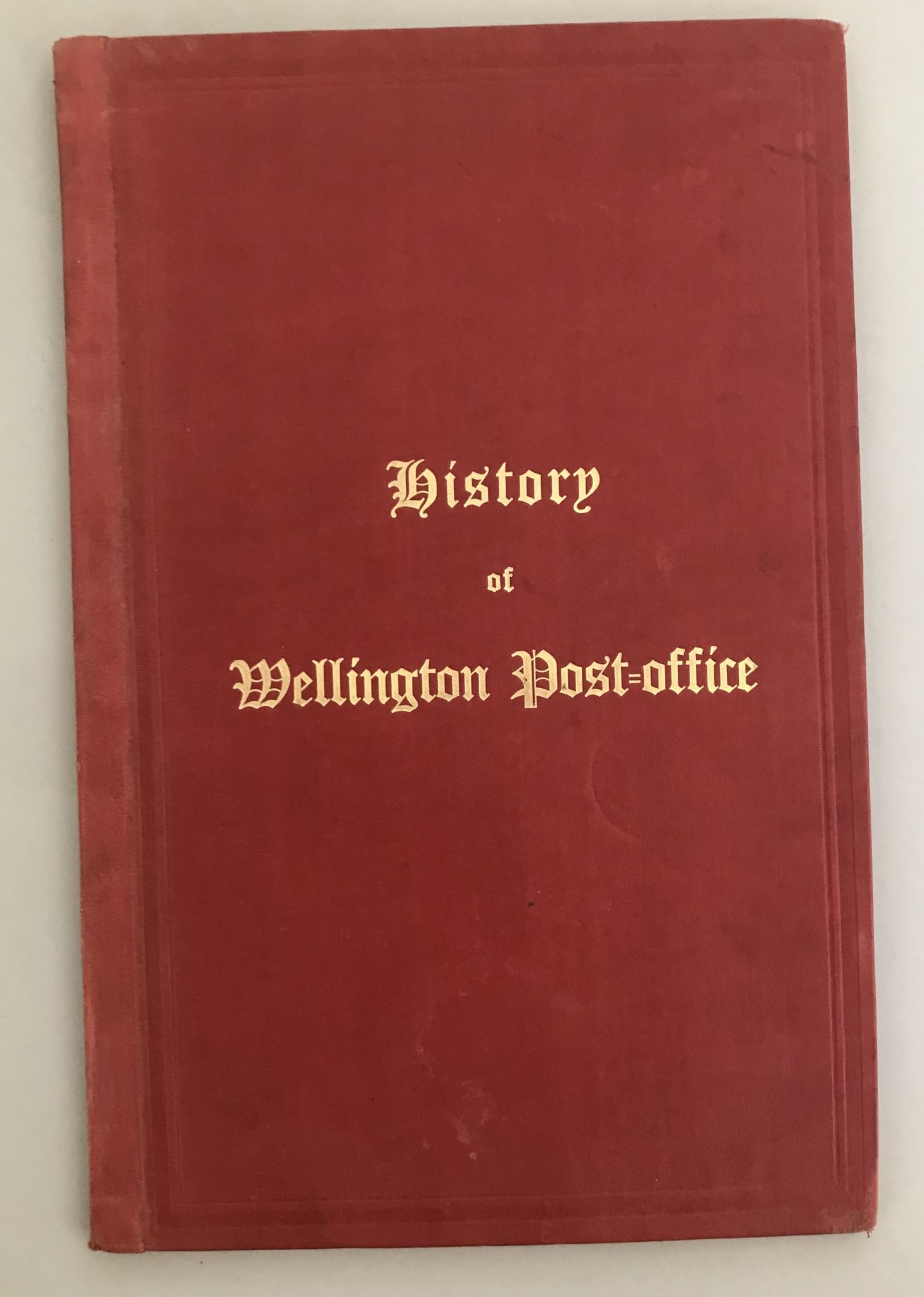 History of Wellington Post-Office 1913