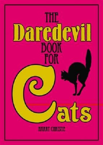 The Daredevil Book for Cats What Cats Really Think!