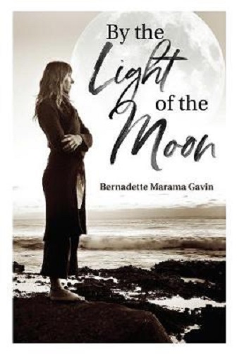 By the Light of the Moon by Bernadette Marama Gavin
