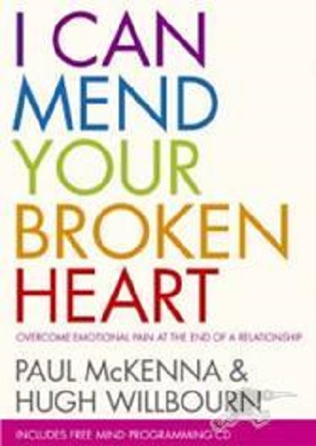 I Can Mend Your Broken Heart by Paul McKenna , Hugh Willbourn with CD