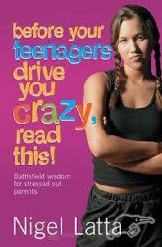 Before Your Teenagers Drive You Crazy Read This!