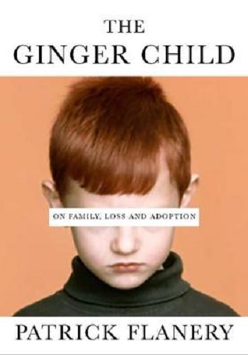 The Ginger Child On Family, Loss and Adoption
