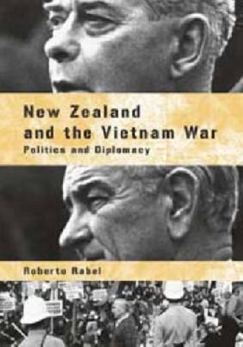 New Zealand and the Vietnam War Politics and Diplomacy