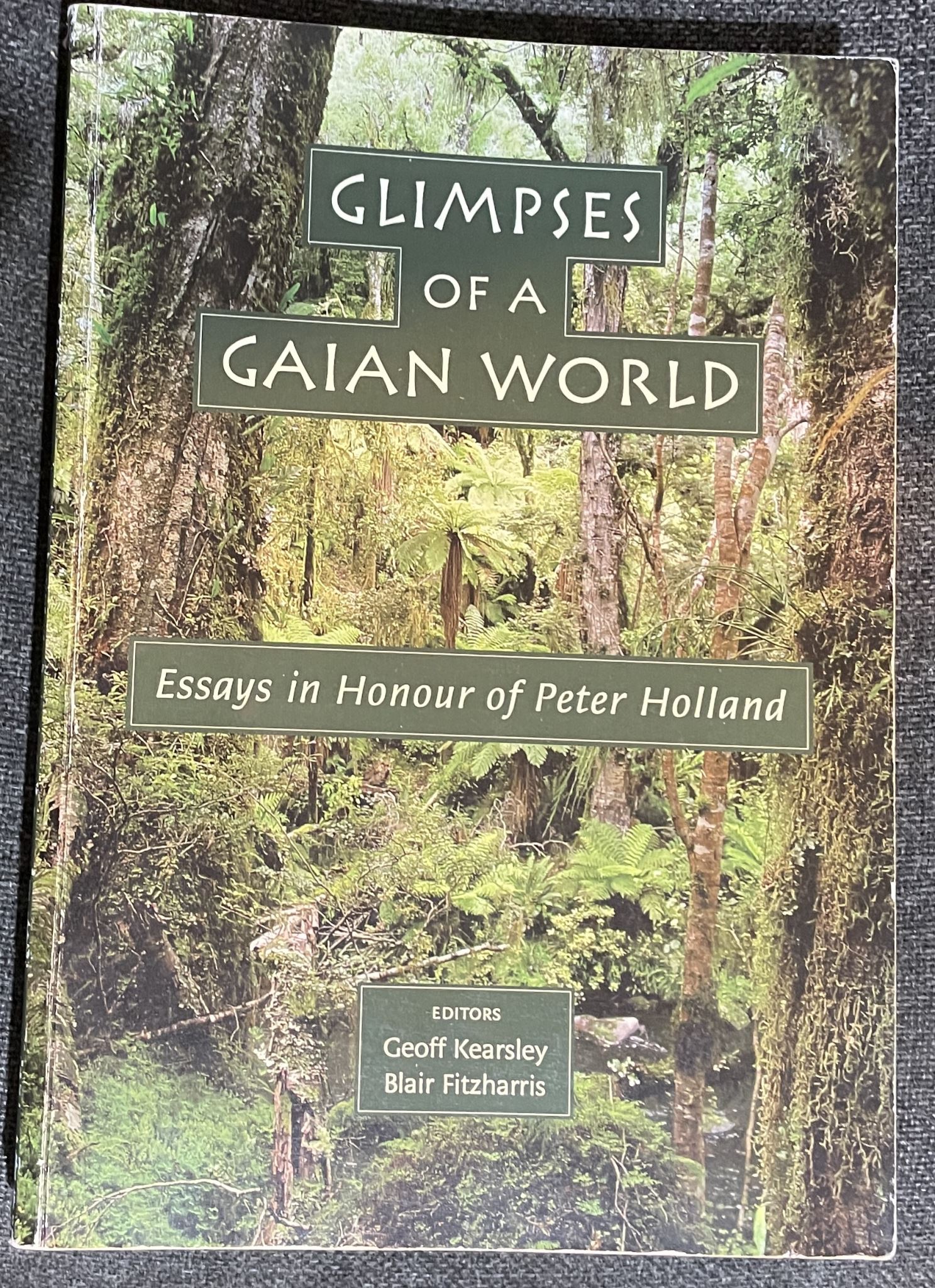 Glimpses of a Gaian World: Essays in Honour of Peter Holland