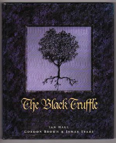 The Black Truffle Its History, Uses and Cultivation (NZ)
