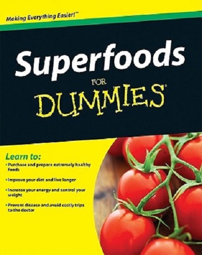 Superfoods for Dummies By Brent Agin and Shereen Jegtvig