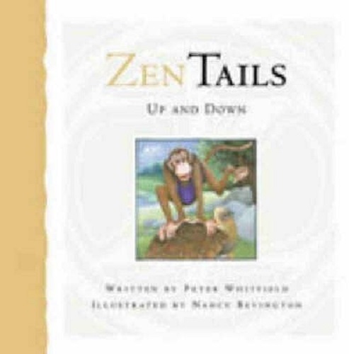Zen Tails Up and Down by Peter Whitfield, Nancy Bevington