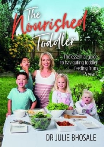 The Nourished Toddler by Julie Bhosale