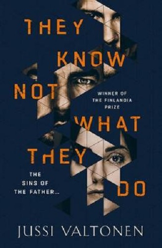 They Know Not What They Do By Jussi Valtonen