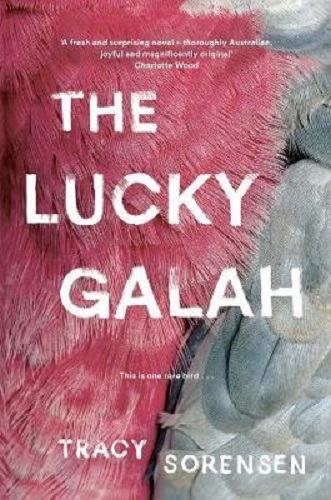 The Lucky Galah By Tracy Sorensen