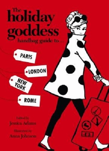 The Holiday Goddess Handbag Guide To. Paris, London, New York, Rome