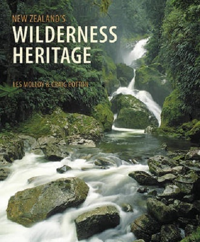 New Zealand's Wilderness Heritage by Les Molloy, Craig Potton