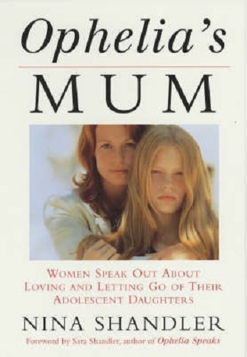 Ophelia's Mum Women Speak Out About Loving and Letting Go of Their Daughters