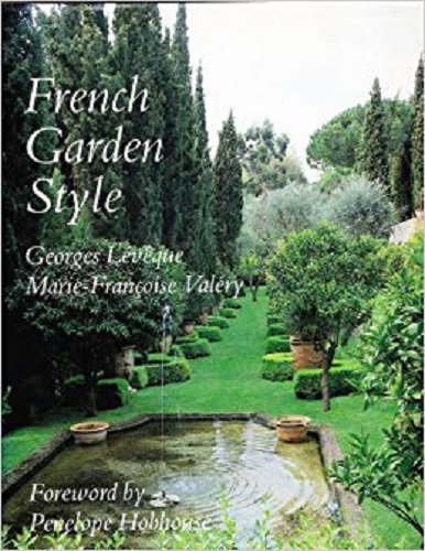 French Garden Style By Georges Leveque, Marie-Francoise Valery