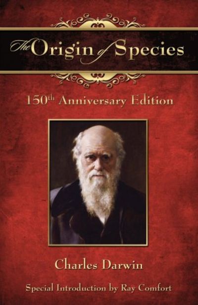 The Origin of Species by Charles Darwin 150th Anniversary Edition