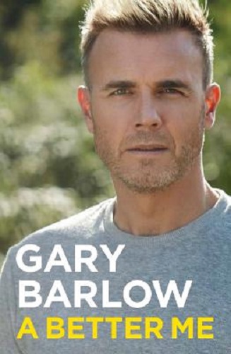 A Better Me By Gary Barlow
