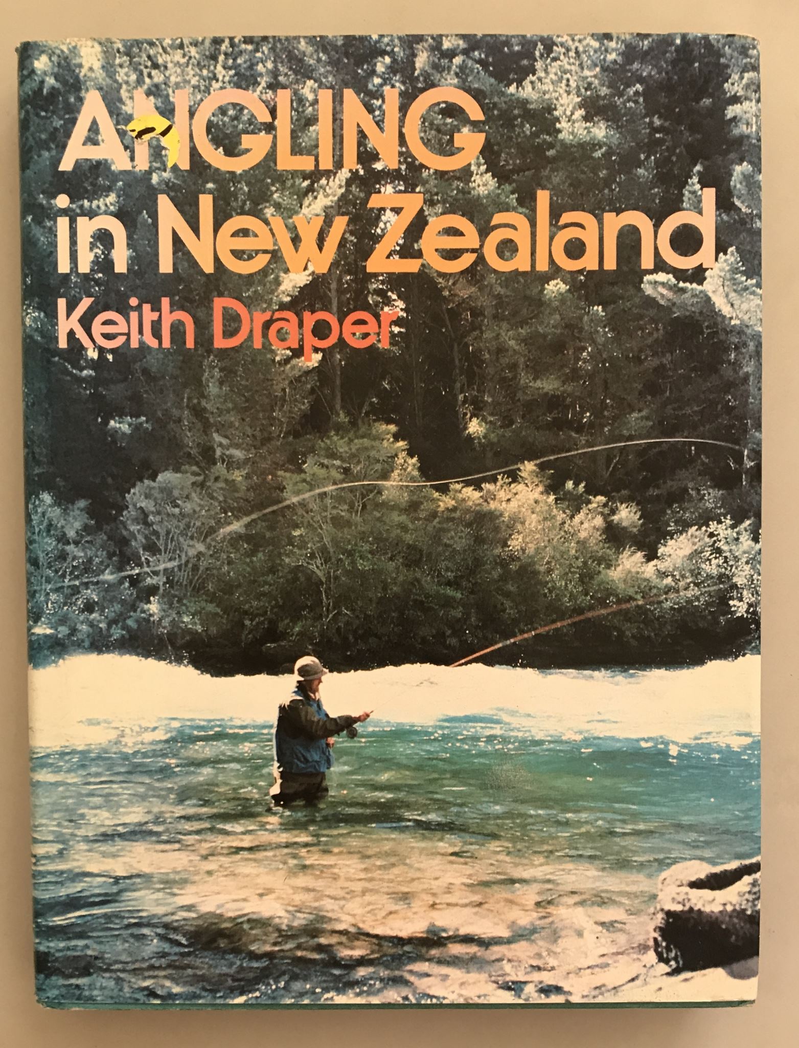 Angling in New Zealand by Keith Draper