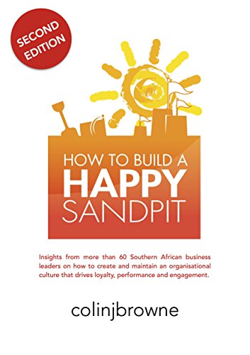 How to Build a Happy Sandpit by Colin J Browne