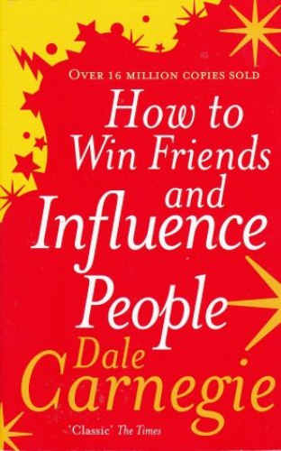 How to Win Friends and Influence People