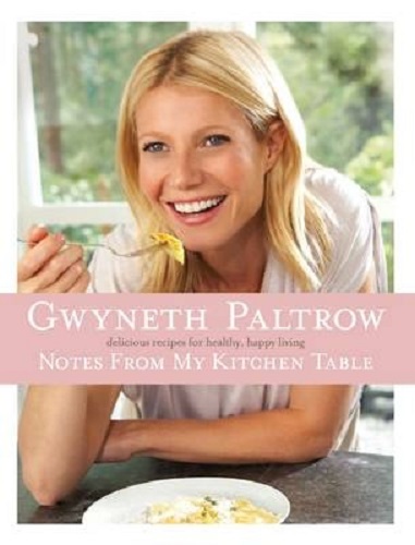 Image for Notes from My Kitchen Table by Gwyneth Paltrow Notes from My Kitchen Table by Gwyneth Paltrow