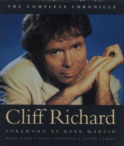Cliff Richard The Complete Chronicle by Mike Read; Nigel Goodall; Peter Lewry