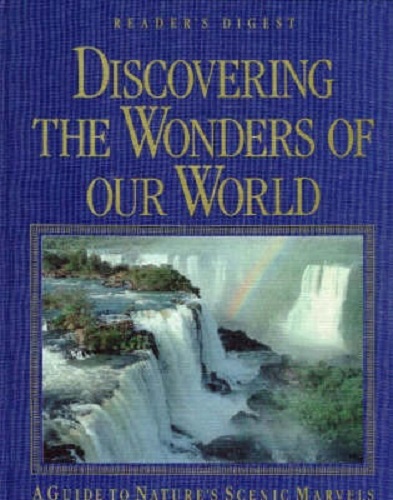 Discovering the Wonders of Our World A Guide to Nature's Scenic Marvels