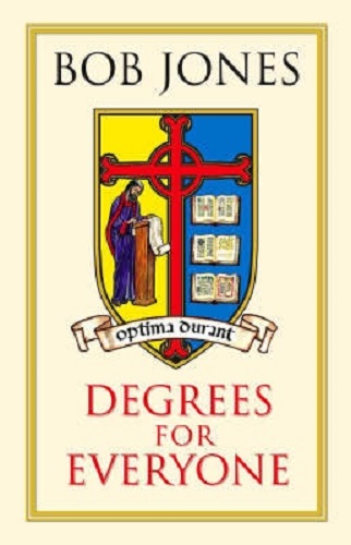 Degrees for Everyone By Bob Jones Signed