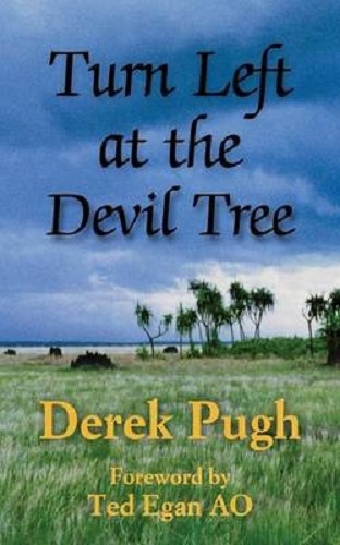 Turn Left at the Devil Tree By Derek Pugh Signed