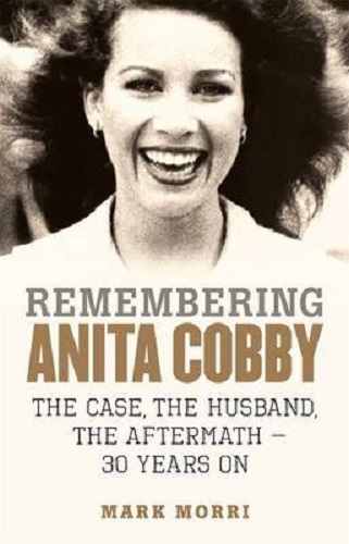 Remembering Anita Cobby The Case, the Husband, the Aftermath 30 Years On