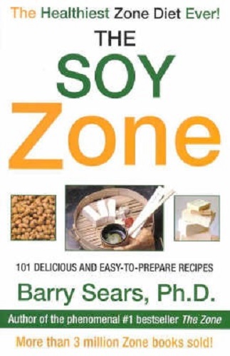 The Soy Zone by Barry Sears