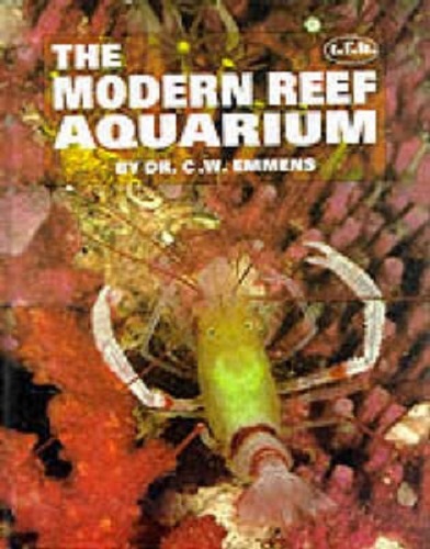 The Modern Reef Aquarium By C.W. Emmens