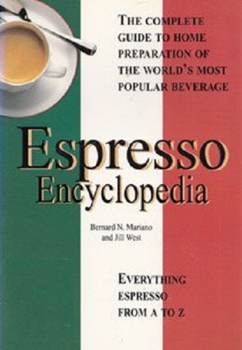 The Espresso Encyclopedia Everything Espresso From A to Z