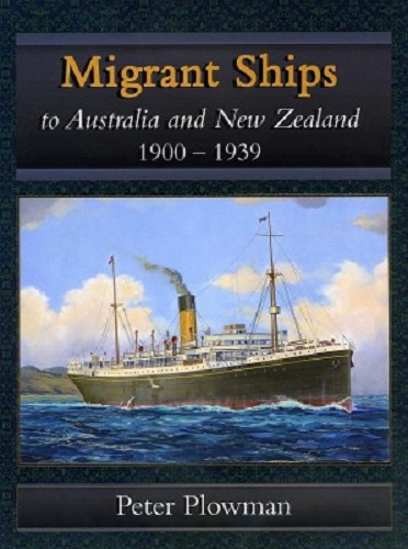 Migrant Ships to Australia and New Zealand 1900-1939