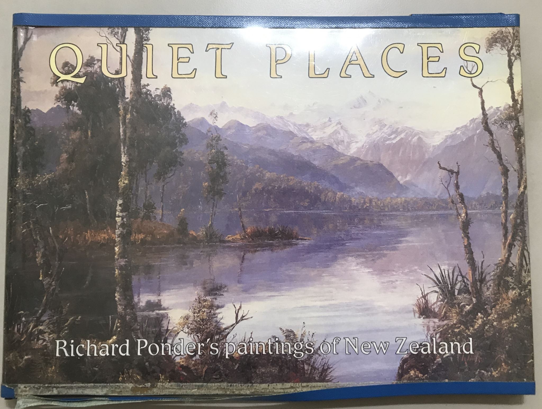 Quiet Places Richard Ponder's Paintings of New Zealand
